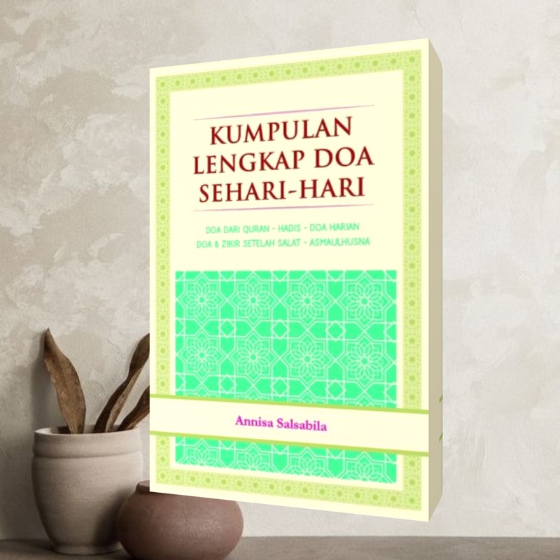 KUMPULAN LENGKAP DOA SEHARI-HARI