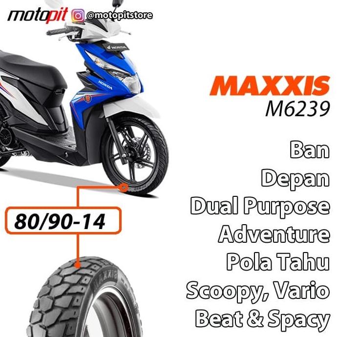 Maxxis M6239 80/90-14 Ban Depan Tahu Beat Spacy Scoopy Vario 125 150 Kualitas Baik