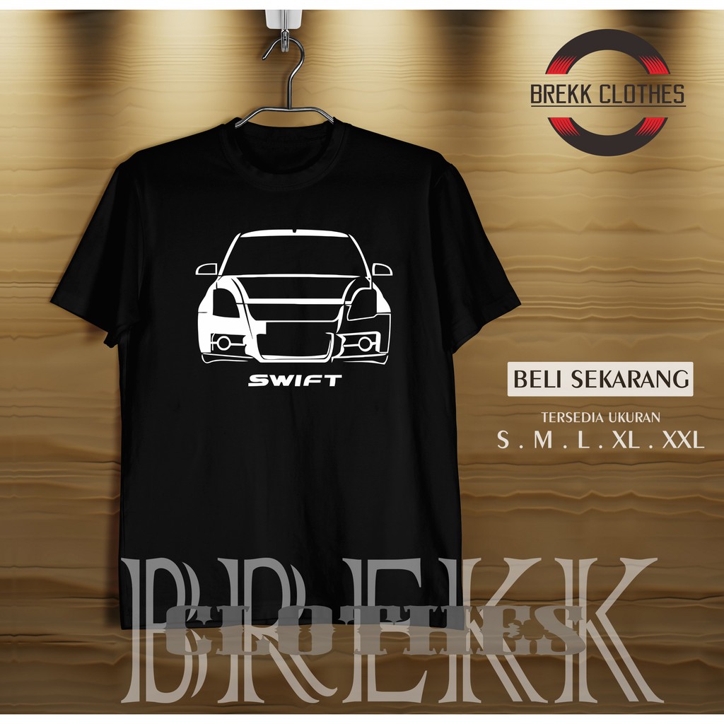 Kaos Baju Mobil Suzuki Swift Kaos Otomotif - BREKKCLOTHES