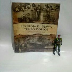 buku sejarah_PEKERDJA DI DJAWA TEMPO DOELOE_ORIGINAL