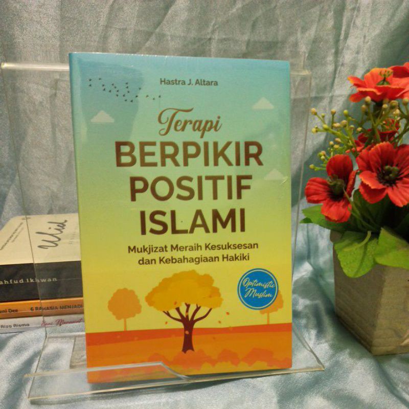 BUKU TERAPI BERPIKIR POSITIF ISLAMI