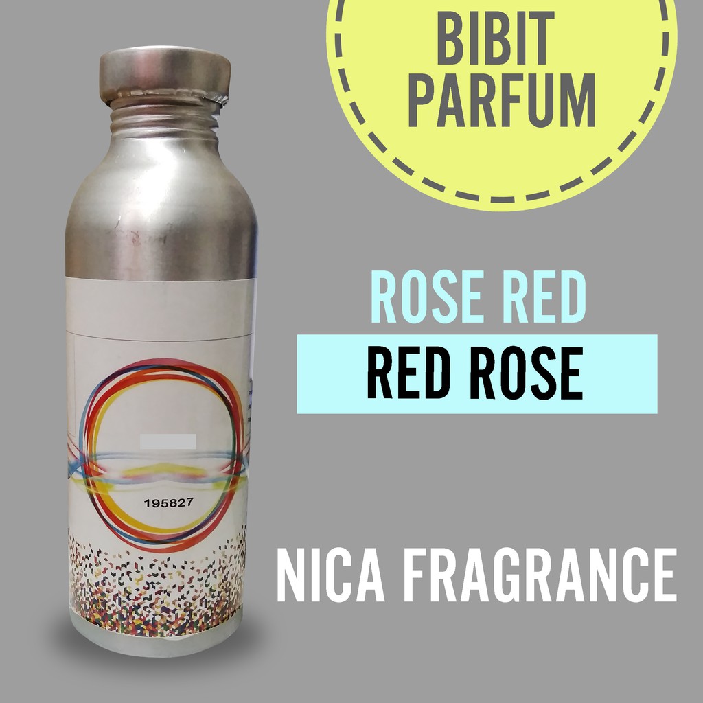 ROSE RED BIBIT NICA 250GR ORIGINAL 100% MURNI TANPA CAMPURAN / BIBIT PARFUM / BIBIT MURNI / BIBIT MINYAK WANGI / PARFUM PRIA TAHAN LAMA ORI / PARFUM WANITA TAHAN LAMA ORI