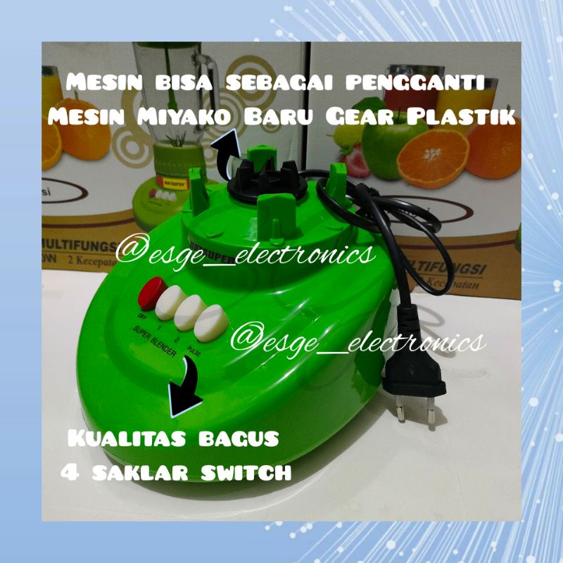 MESIN BLENDER MIYAKO BARU HIJAU CH 501- CH 501 PF- CH 501 AP- BL 101 PL- BL 102 PL- BL 101 GS- BL 151 PF- BL 151 AP- BL 152 PF- BL 152 AP- BL 151 GF- BL 152 GF MESIN MIYAKO BARU MESIN MIYAKO HIJAU