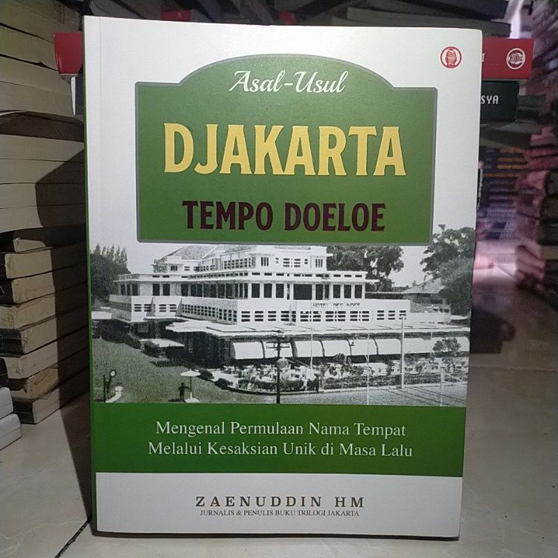 Asal Usul Djakarta Tempo Doeloe (non fiksi) original