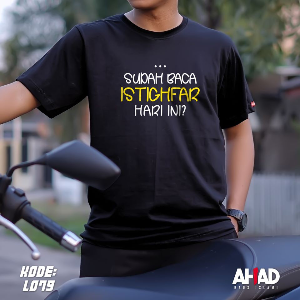 Kaos Islami Ahad - Sudah Baca Istighfar Hari Ini - L084