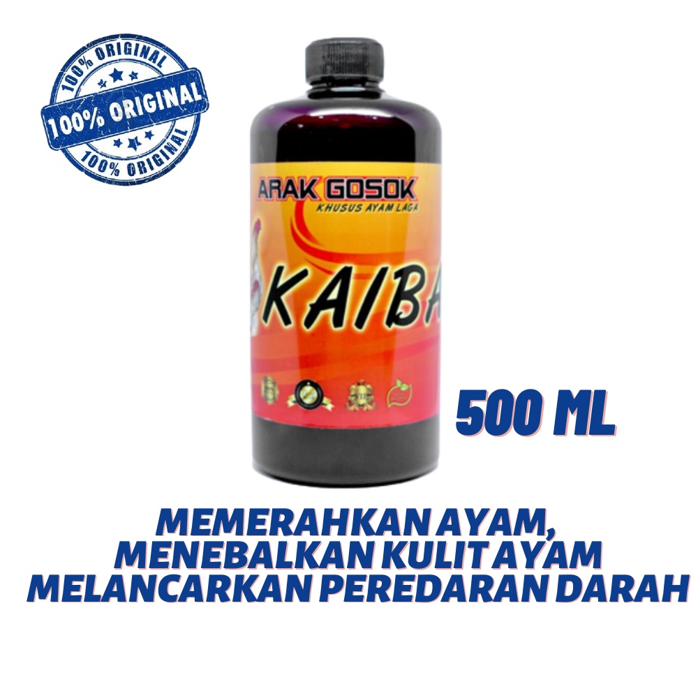 ARAK GOSOK KAIBA 500 ml khusus ayam laga