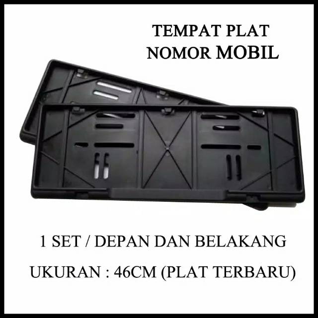 Dudukan / Tatakan / Frame Plat NoPol Mobil 46cm 1Set (Dpn+belakang)