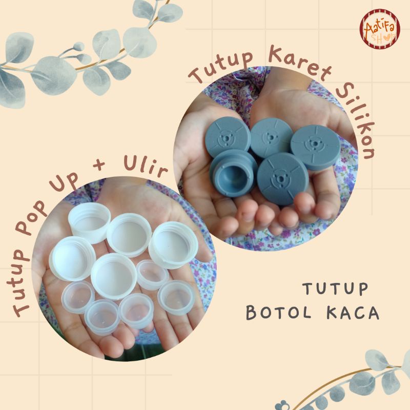 5pcs Tutup Botol Kaca ASI/vial/BKA dan 5 pcs Tutup Botol UC-1000/tutup plastik ulir + tutup pop up