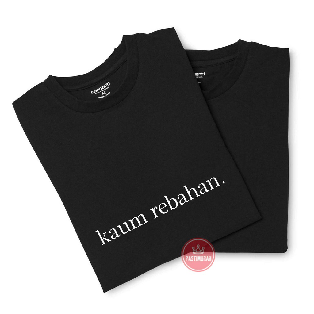  Kaos  T shirt KAUM  REBAHAN  Lengan Pendek dan Panjang 