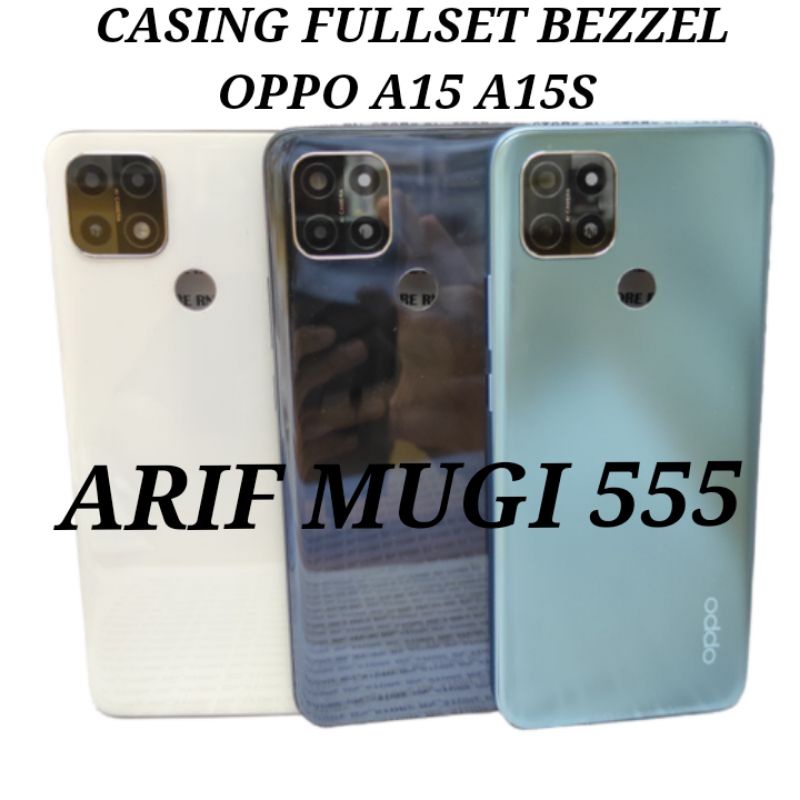 KESING CASING HOUSING FULLSET BEZZEL BAZZEL BACKDOOR OPPO A15 A15S ORIGINAL