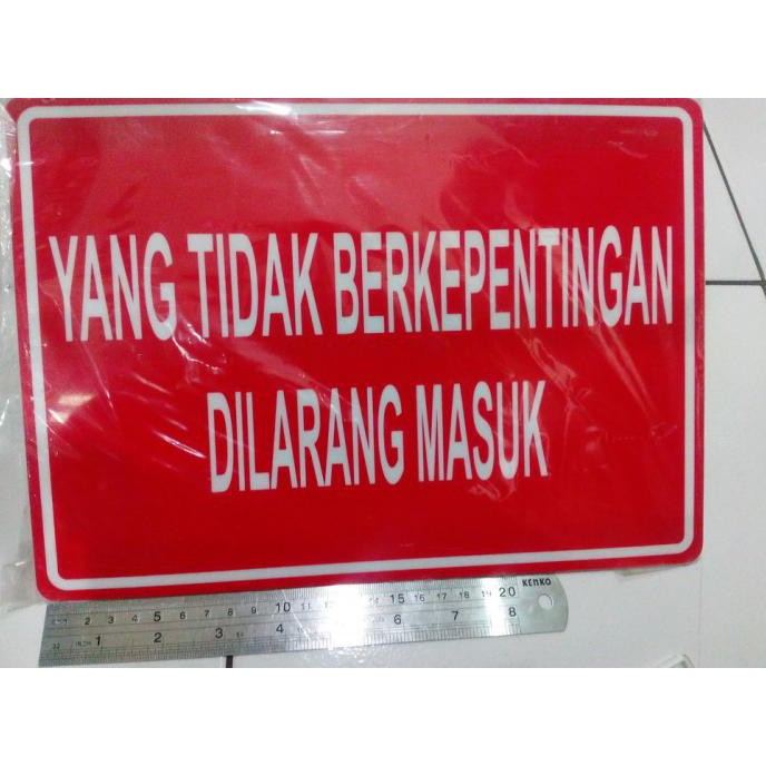 

Ready...Ready...Ready...] Besar - Tanda Signboard "Yang Tidak Berkepentingan Dilarang Masuk