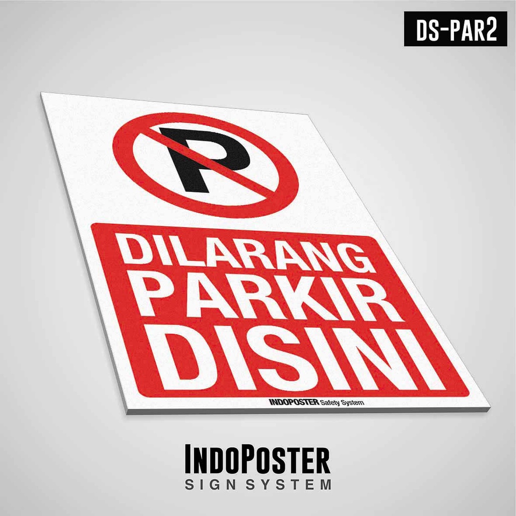 

Safety Sign Rambu K3 PVC Dilarang Parkir Disini M 45x30cm