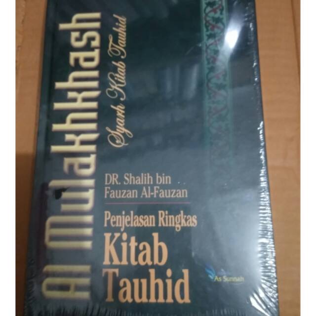 Jual Al Mulakhkhash Syarh Kitab Tauhid Penjelasan Ringkas Kitab Tauhid