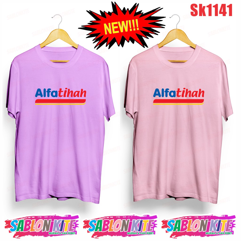 MURAH!!! KAOS PLESETAN ALFATIHAH ALPAMART SK1141 UNISEX COMBED 30S