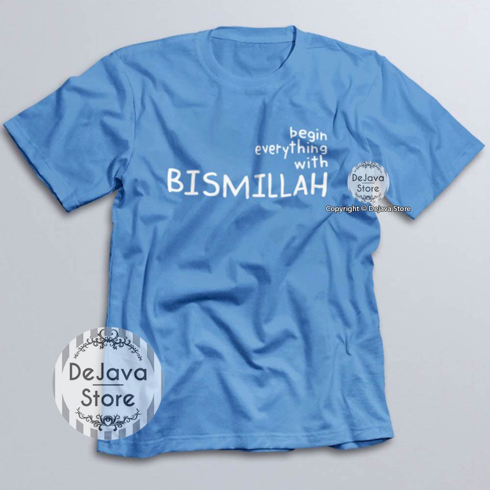Kaos Dakwah Islami BEGIN WITH BISMILLAH Baju Distro Muslim Santri Religi Kualitas Premium | 1125-BIRU MUDA