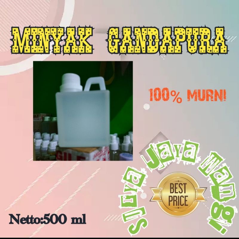 MINYAK GANDAPURA 100%MURNI GANDAPURA OIL,KEMASAN 500 ML