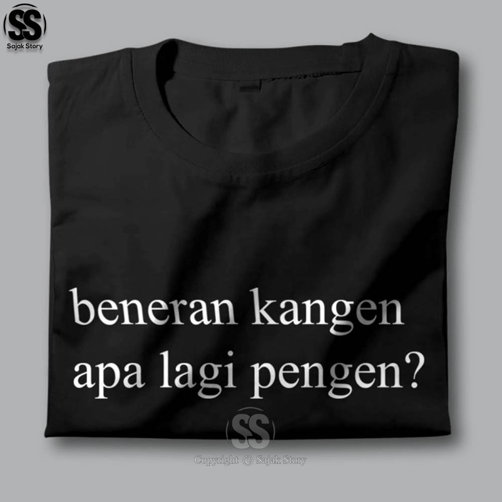 Kaos Kata Kata Ambyar Kangen Apa Pengen Premium Distro Baju Tulisan Lucu Tshirt Tumblr 3746 Shopee Indonesia