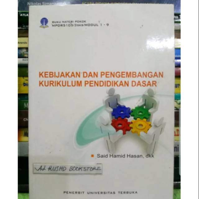 Buku Original- KEBIJAKAN dan PENGEMBANGAN KURIKULUM PENDIDIKAN DASAR - Said Hamid Hasan dkk - UT