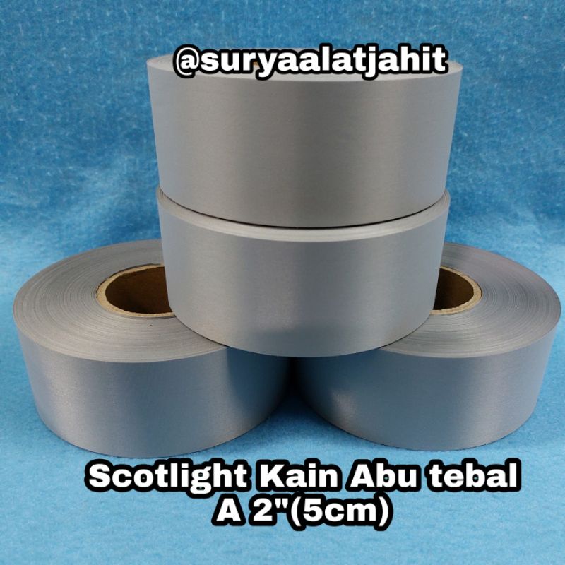 Scotlight Kain Abu A 2in/5cm tebal impor +/-100M =rp.175.000/1Rol