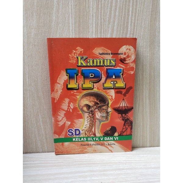 Buku Kamus IPA SD Kelas 3,4,5, dan 6 by Yudhistira Ikanegara