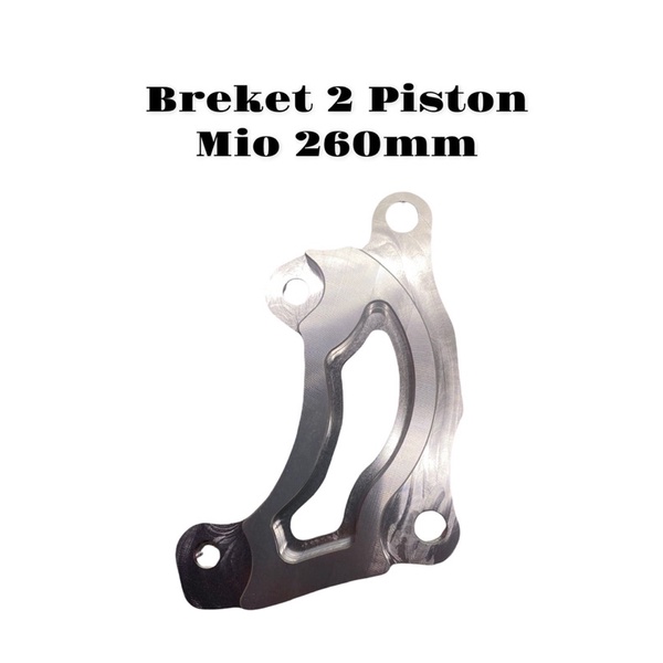 Breket 2P Piringan 260Mm mio beat scoopy vario Breket Kaliper 2piston belembo atau nisin