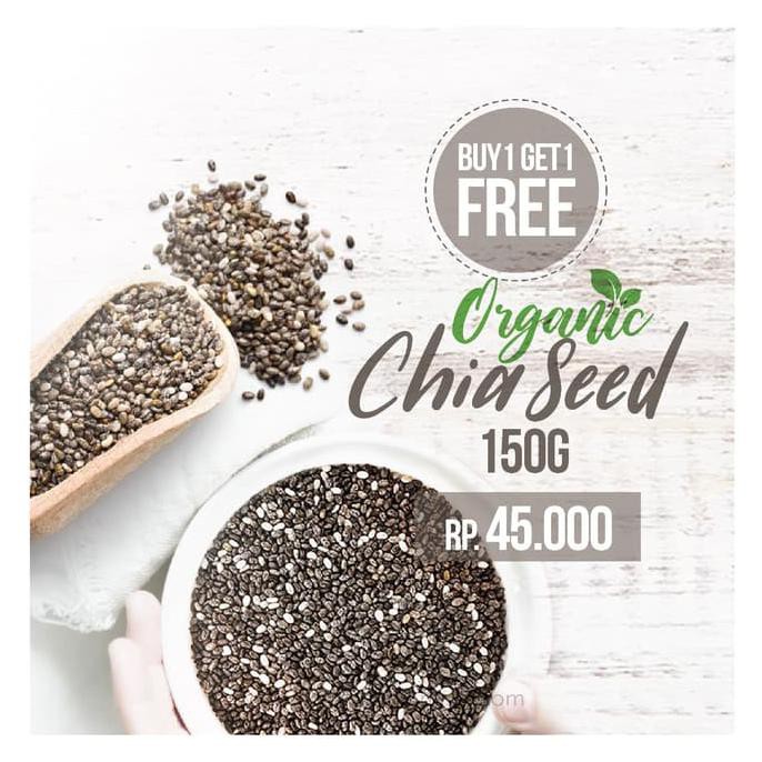 

buy 1 get 1 free organic chia seed 150 gr termurah