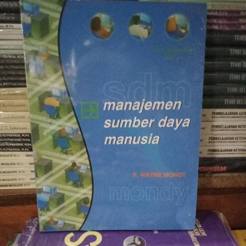 manajemen sumber daya manusia jilid 1 Edisi 10 R.Wayne mondy "Original"