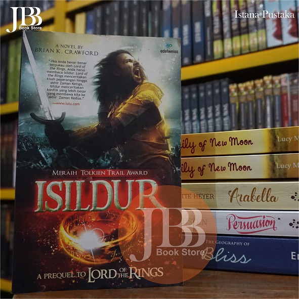 ISILDUR | A Prequel to Lord of The Rings (PRELOVED, Brian K. Crawford)