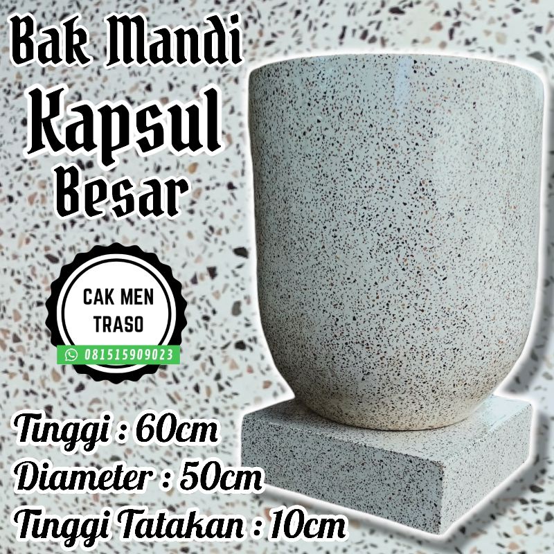 Bak Mandi Kapsul Traso / Teraso / Terazzo