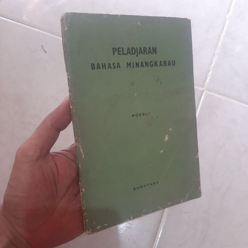 Peladjaran Bahasa Minangkabau By : Roesli