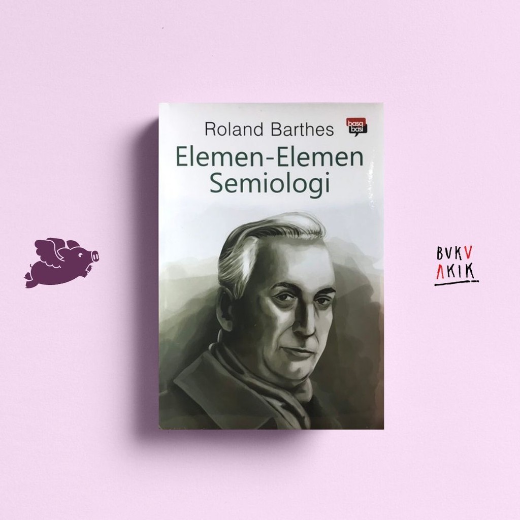 Elemen-elemen Semiologi - Roland Barthes