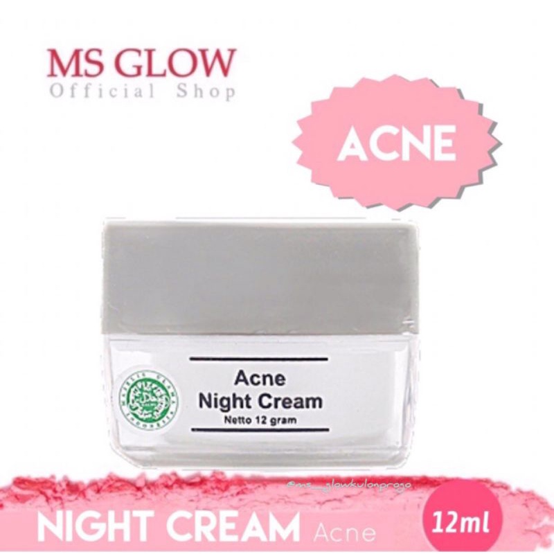 MS GLOW ACNE NIGHT CREAM / KRIM MALAM ACNE MS GLOW / KRIM MALAM ACNE TERMURAH