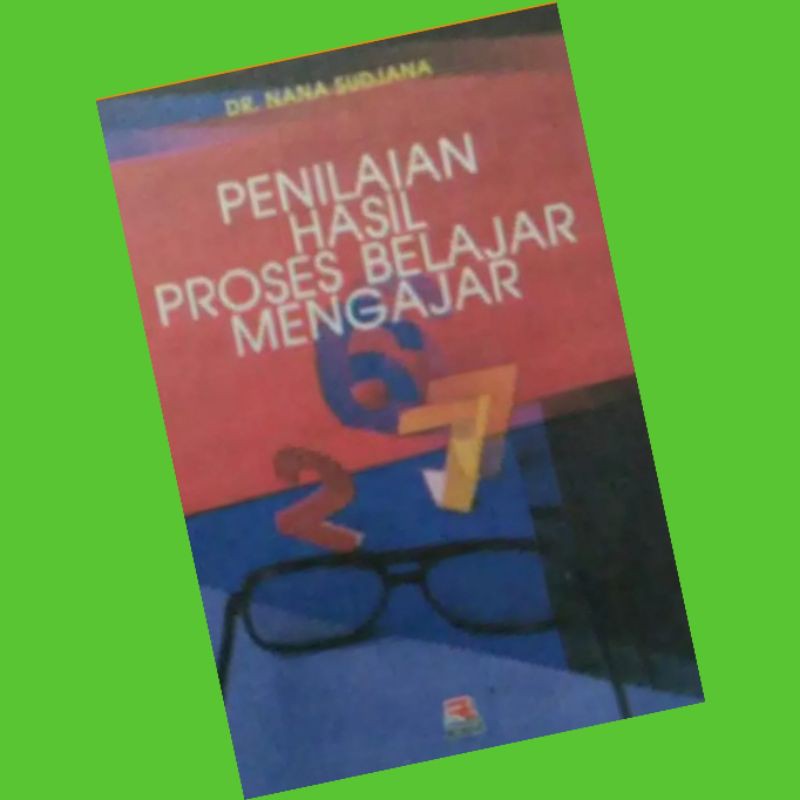 Penilaian hasil proses belajar mengajar...