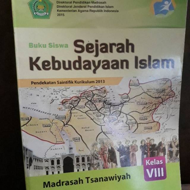 SEJARAH KEBUDAYAAN ISLAM (SKI) KELAS 8 VIII BUKU SISWA KEMENAG