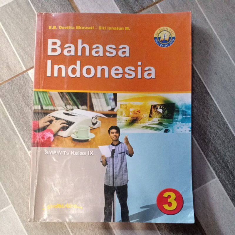 

BUKU BAHASA INDONESIA UNTUK SMP/MTS KELAS IX PENERBIT YUDHIS TIRA (PERNAH DIPAKAI)