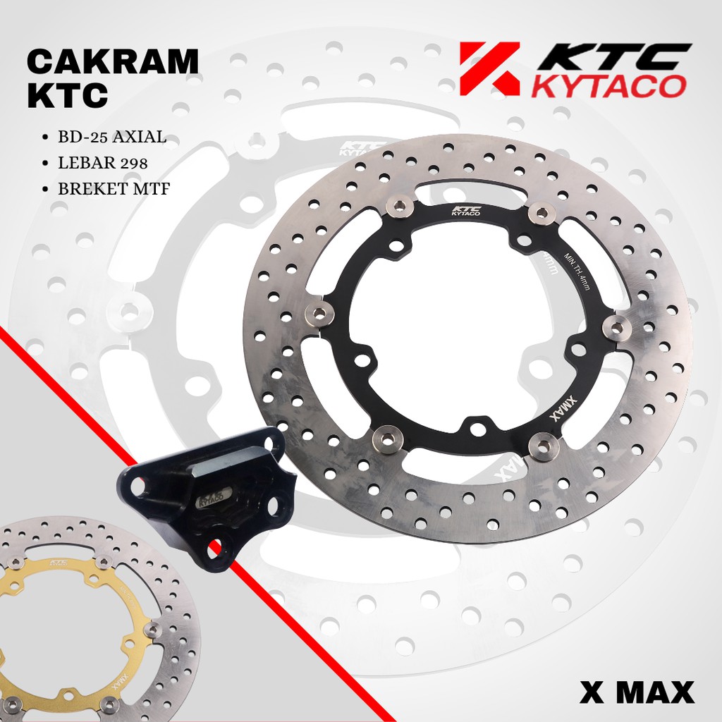 Piringan Cakram XMAX + breket 298mm axial kaliper BD-25R KTC KYTACO