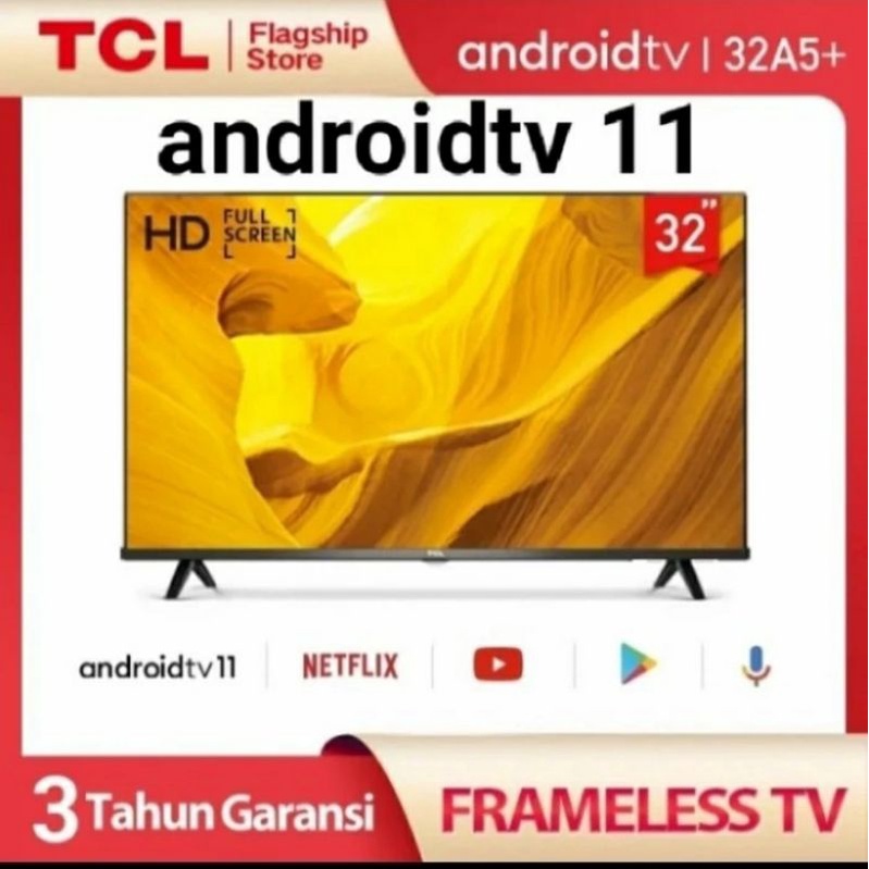 TCL 32 inci TCL 32A5+ Android TV Smart TV Android 11 Garansi Resmi