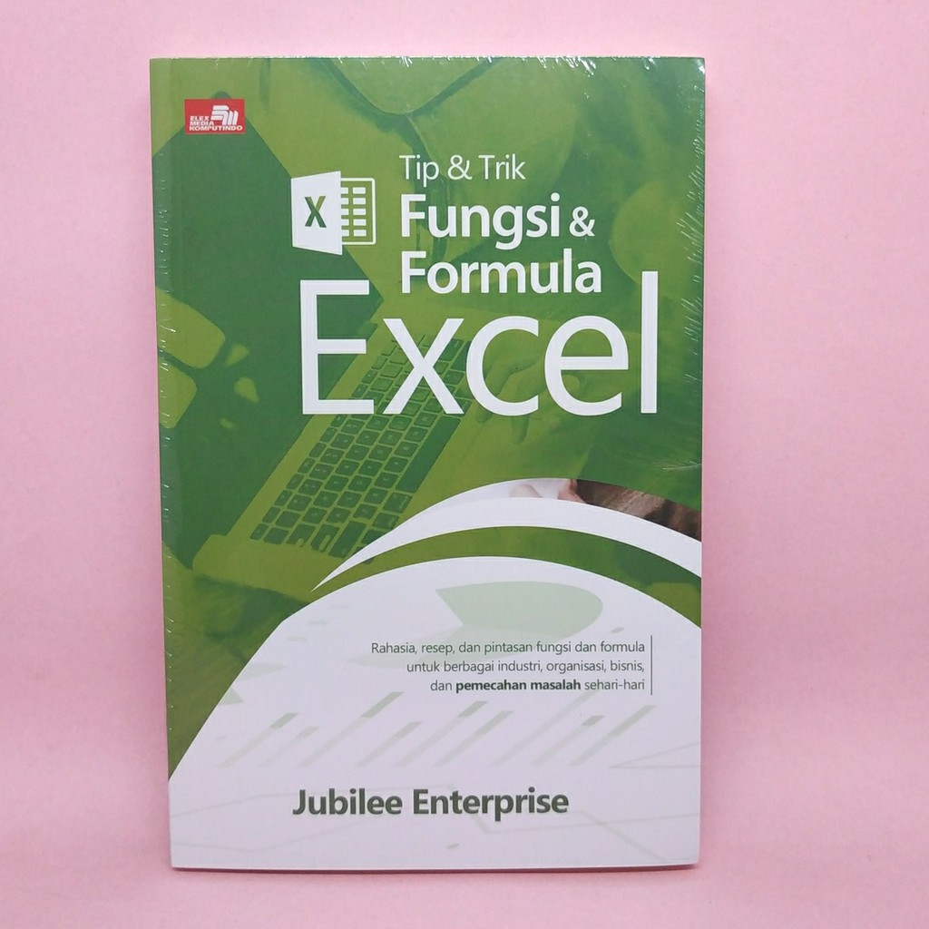 Tip & Trik Fungsi & Formula Excel by Jubilee Enterprise