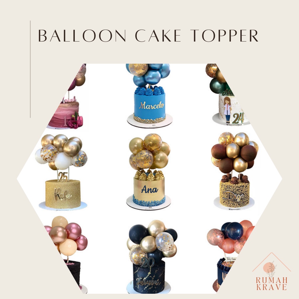 RUMAH KRAVE - BALLOON BALON CAKE TOPPER