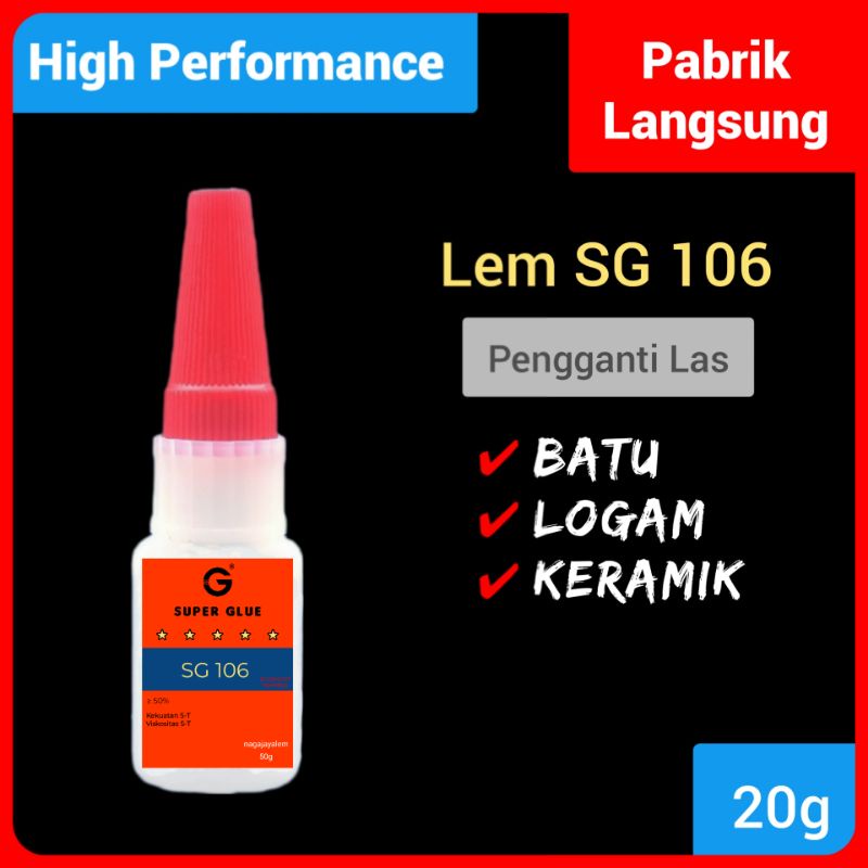 

(20g) Super Glue 106/SG106/Lem Las/Welding Glue/Lem Sepatu/Lem Besi/Oily Glue/Lem Serbaguna Super
