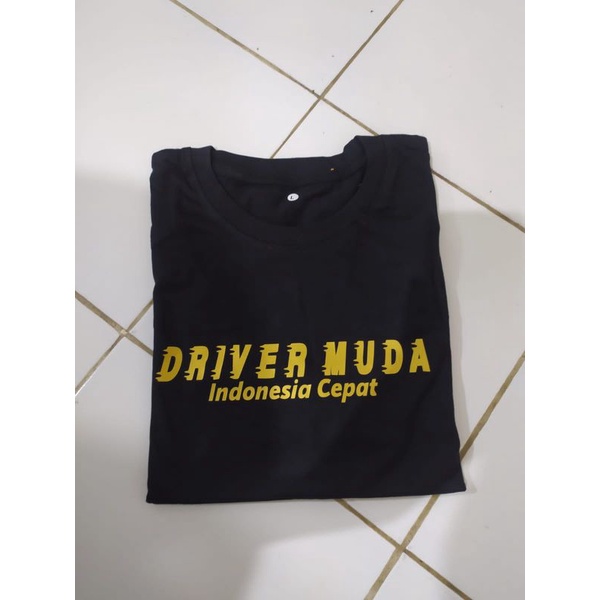 TSHIRT BAJU KAOS DRIVER MUDA / KAOS INDONESIA CEPAT / KAOS SOPIR MUDA / KAOS DRIVER INDONESIA