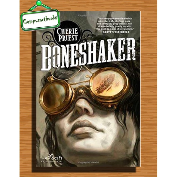 

Boneshaker (The Clockwork Century #1) by Cherie Priest