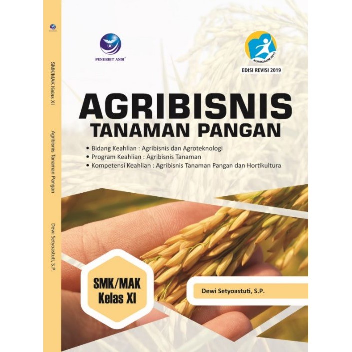 Buku Agribisnis Tanaman Pangan, Bidang Keahlian Agribisnis dan Agroteknologi SMK/MAK XI