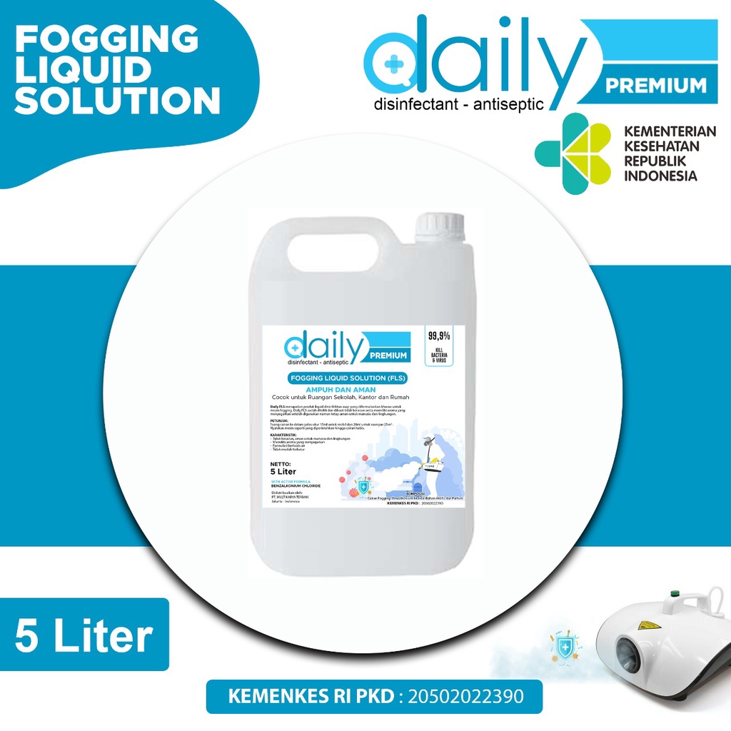 DESINFEKTAN FOGGING DAILY PREMIUM FOGGING LIQUID SOLUTIONS (FLS) 5 LITER KHUSUS MESIN FOGGING ASAP