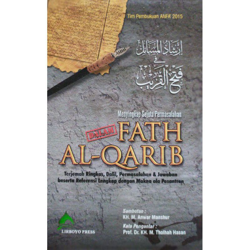 Terjemah Dan Kajian Pengurain Makna Kitab Fathul Qarib Tanya Jawab Dan Referensi Irsyadul Masaail Lirboyo Press Shopee Indonesia