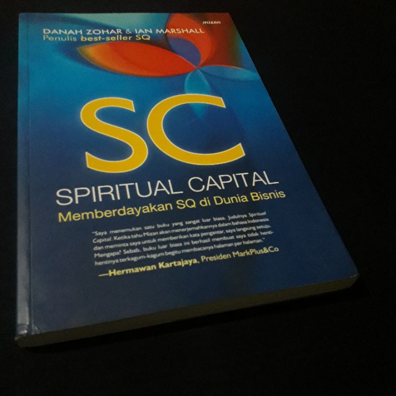 SC SPIRITUAL CAPITAL - Memperdayakan SQ di Dunia Bisnis - Danah Zohar & Ian Marshall