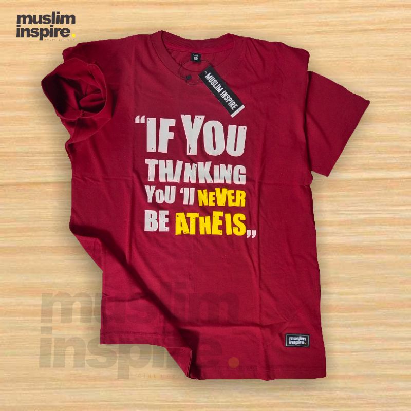Kaos Dakwah Muslim Inspire | Kaos Islami | MI.04 Never Atheis