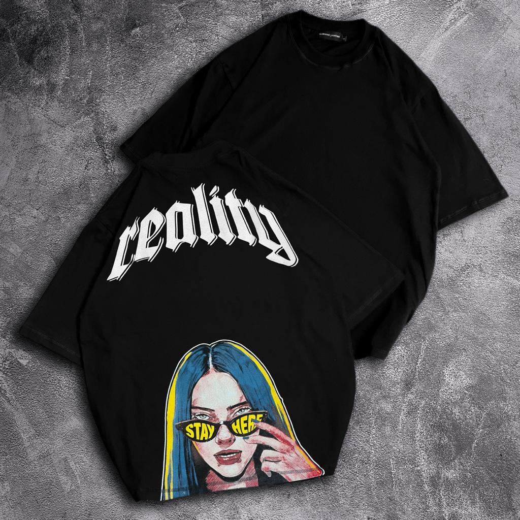 [Oversize] BAJU KAOS OVERSIZE / OVERSIZE T-SHIRT &quot;reality&quot;