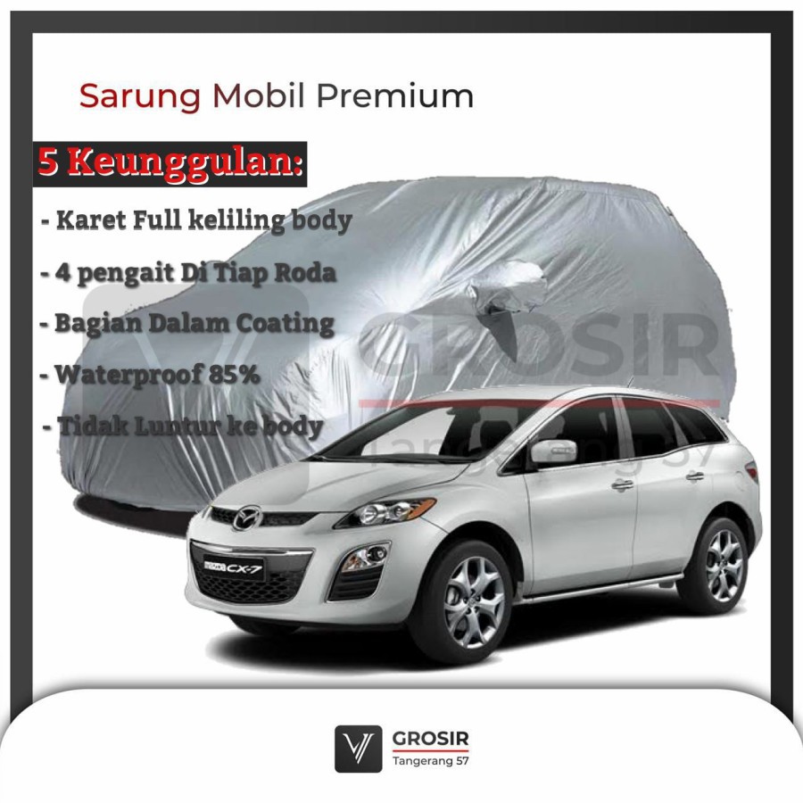 BODY COVER MOBIL MAZDA CX7 CX 7 - PENUTUP MOBIL MAZDA CX7 CX 7