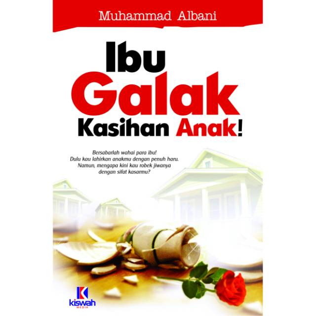 Ibu Galak Kasihan Anak